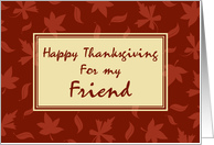 Happy Thanksgiving for Friend Card - Red Leaves card