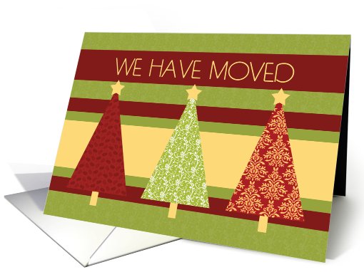 Merry Christmas We've Moved Card - Patterned Christmas Trees card