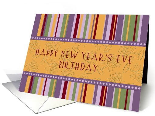 New Year's Eve Happy Birthday Card - Retro Stripes card (718202)