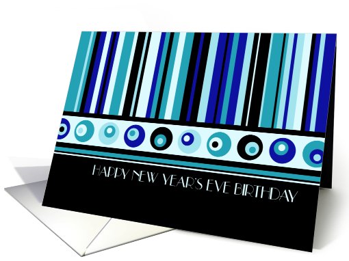 Happy New Year's Eve Birthday Card - Blue & Black Stripes card