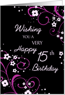 Happy 15th Birthday - Black & Pink Flowers card