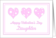 Happy Valentine’s Day for Daughter - Pink Hearts card