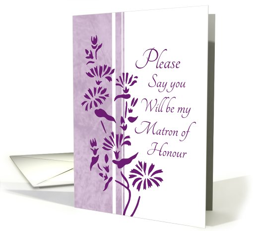 Will you be my Matron of Honour Friend - White & Purple Floral card