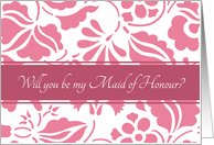 Will you be my Maid of Honour Best Friend - Honeysuckle Pink Floral card