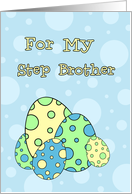 Happy Easter for Step Brother - Blue & Green Easter Eggs card