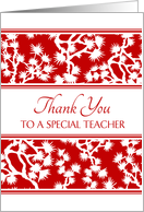 Teacher Thank You - Red & White Floral card