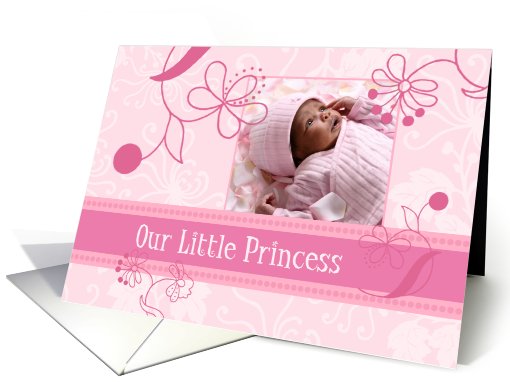 Birth Announcement Little Princess Photo Card - Pink Flowers card