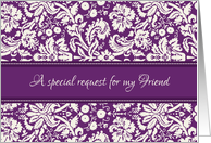 Friend Maid of Honor Invitation - Purple Damask card