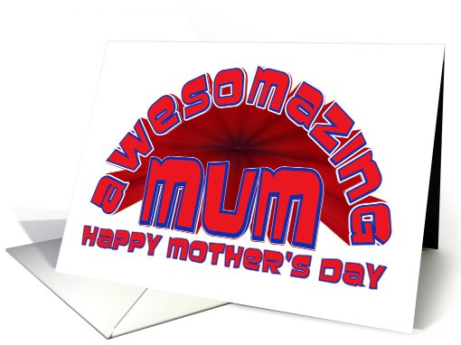 Red and Blue Awesome / Amazing Mum Mother's Day card (775170)