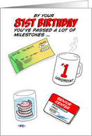 Humorous 81st Birthday Card -Old age milestones. card