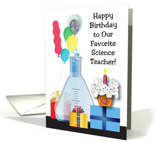 Birthday to Science Teacher, beaker, balloons, cupcake card (1020633)