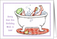 Belated Birthday For Friend, bubble bath card