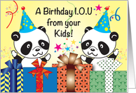 Birthday I. O. U. from Kids, pandas, presents card