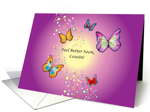 Feel Better to Cousin, butterflies card (1116302)