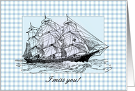 I miss you, nautical/maritime theme card