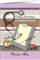 Custom Name Birthday, Doctor/Physician Daughter card