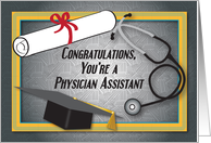 Physician Assistant, congrats, diploma, stethoscope card