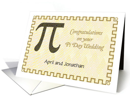 Custom Name Congrats on Pi Day Wedding card (1407272)