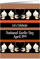 Nat. Garlic Day, April 19th, cloves card