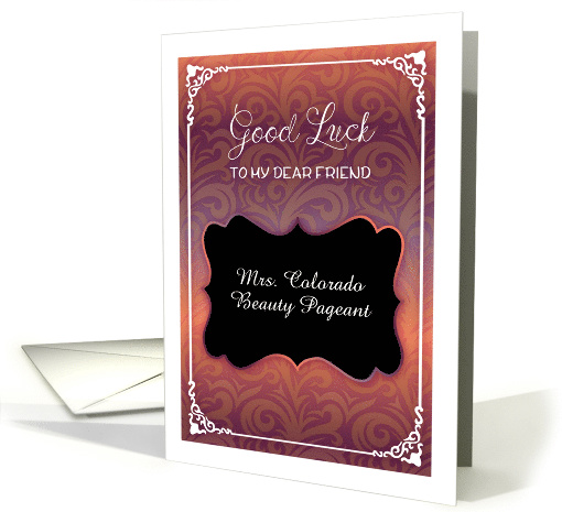 Custom Good Luck in Beauty Pageant, contest, friend card (1481346)