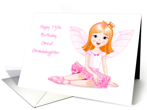 13th Birthday for Great Granddaughter, Fairy card (1491502)