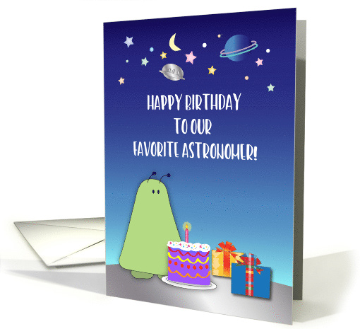 Birthday for Astronomer, alien space bug, cake, presents card