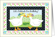 Mutual 40th Birthday, Geese, Hearts, Flowers card