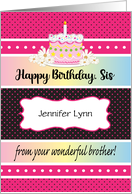 Custom Name Birthday for Sister from Brother card