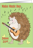 Happy Make Music Day June 21st Hedgehog Cartoon card