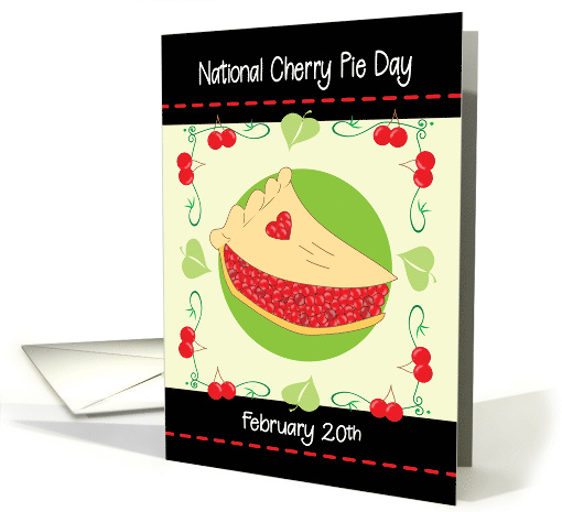 National Cherry Pie Day February 20th card (1690134)