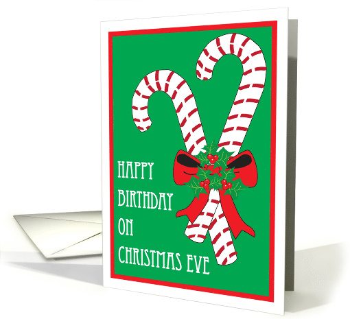 Christmas Eve Birthday Candy Canes Holly card (518370)