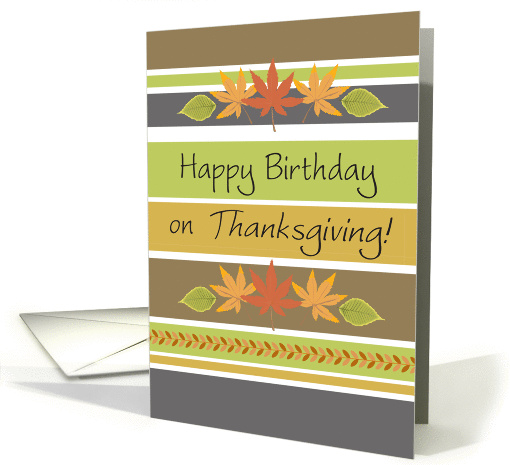 Birthdays / on Thanksgiving, fall leaves card (834733)