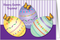 Easter / To Triplets, 3 Decorated Eggs card