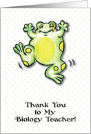 Thank you, for Biology Teacher, frog card