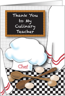 Thank you, to Culinary Teacher, chef’s hat, spoons card