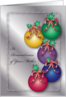 Christmas, In Remembrance of Mother, Ornaments, Holly, Red Bows card