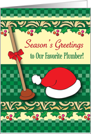 Season’s Greetings to Plumber, plunger card