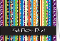 Feel Better for Boss, colorful stripes card