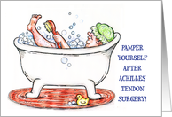 Get Well, Achilles Tendon Surgery, bubble bath card