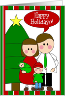 holiday greetings to you & yours....(family of four - boy & baby)) card