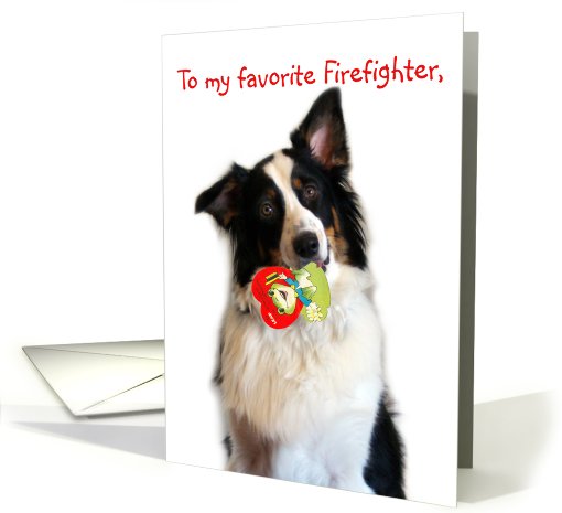 Bringing a Valentine, Firefighter card (514771)