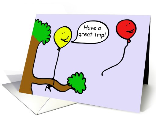 Cartoon Balloon People, Have a Great Trip! card (638759)