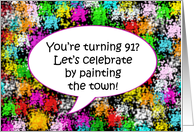 Happy Birthday, Paint the Town, Turning 91 card