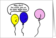 Don’t Be a Butt Invitation Girls Night Out, balloon poeple card