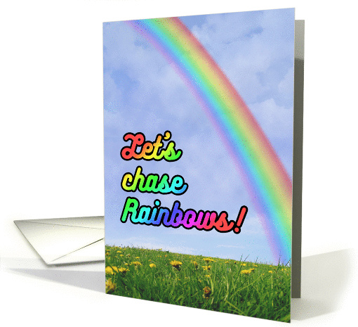 Let's chase Rainbows / Happy find a Rainbow Day card (1429190)