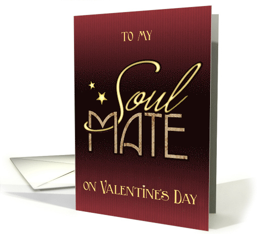 To my Soulmate on Valentine's Day card (1663578)