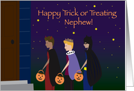 Happy Trick or Treating Nephew! card