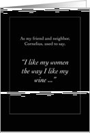 I Like My Women the Way I Like My Wine card