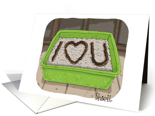 I LOVE YOU LITTER BOX! card (1693320)