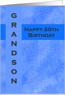 Happy 20th Birthday Grandson card